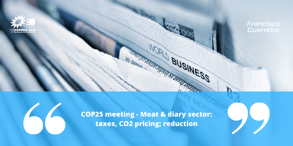 True Animal Protein Price Coalition: 'COP25 meeting - Meat & diary sector: taxes, CO2 pricing; reduction'