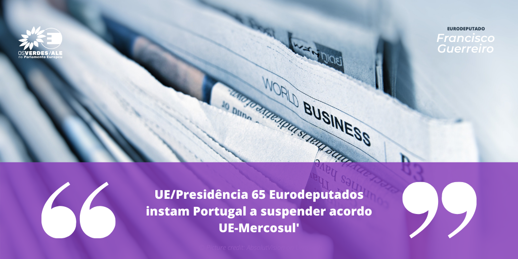 JM Madeira: 'UE/Presidência 65 Eurodeputados instam Portugal a suspender acordo UE-Mercosul'