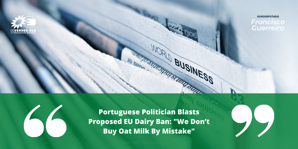 Plant Based News: 'Portuguese Politician Blasts Proposed EU Dairy Ban: ‘We Don’t Buy Oat Milk By Mistake’