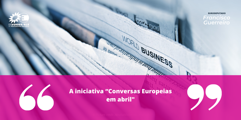 Voz da Planicie: 'A iniciativa “Conversas Europeias em abril'