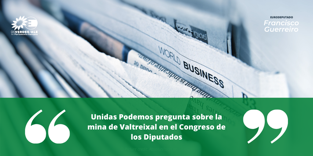 Zamora News: 'Unidas Podemos pregunta sobre la mina de Valtreixal en el Congreso de los Diputados'