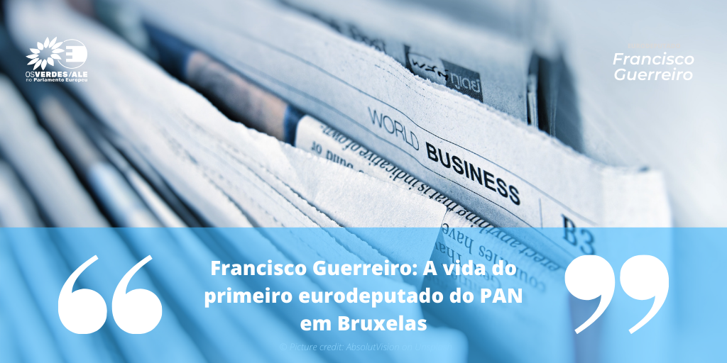 Jornal Económico: 'Francisco Guerreiro: A vida do primeiro eurodeputado do PAN em Bruxelas'