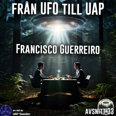 Från UFO till UAP: 'Francisco Guerreiro'