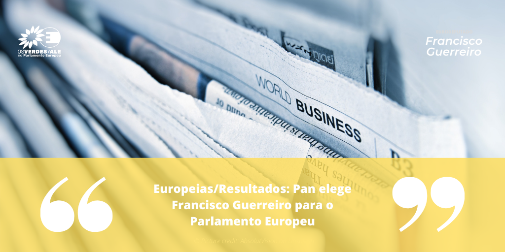 DN: ‘Europeias/Resultados: 'Pan elege Francisco Guerreiro para o Parlamento Europeu'
