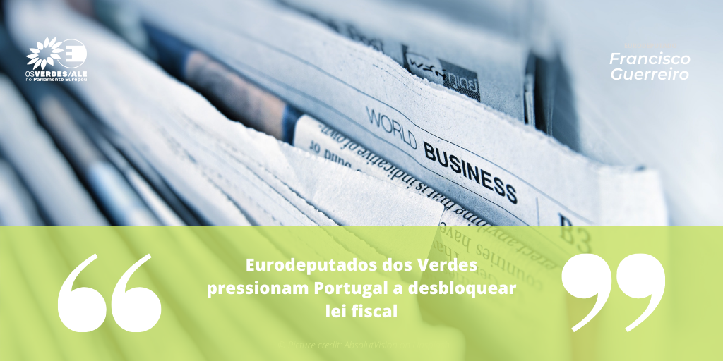 Público: 'Eurodeputados dos Verdes pressionam Portugal a desbloquear lei fiscal'