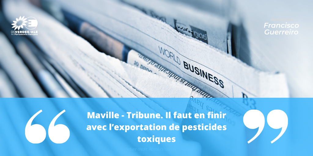 Ouest France: ' Maville - Tribune. Il faut en finir avec l’exportation de pesticides toxiques'