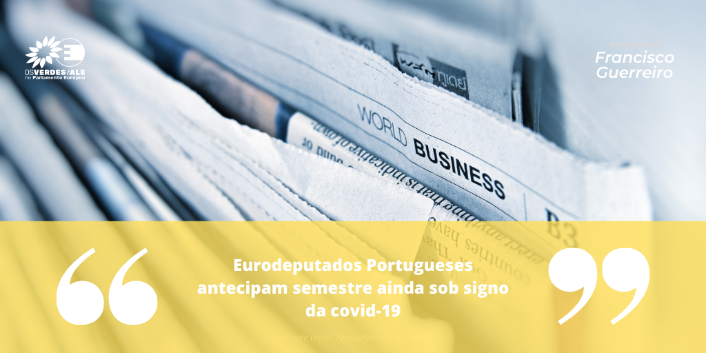 Diário de Notícias: 'Eurodeputados Portugueses antecipam semestre ainda sob signo da covid-19'
