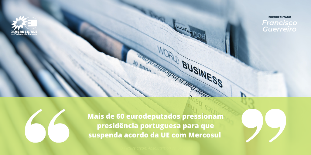 Observador: 'Mais de 60 eurodeputados pressionam presidência portuguesa para que suspenda acordo da UE com Mercosul'