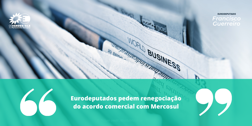 Globo: 'Eurodeputados pedem renegociação do acordo comercial com Mercosul'