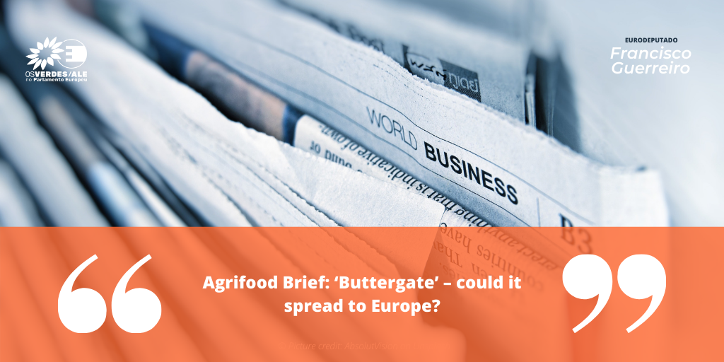 Euroactiv: ' Agrifood Brief: ‘Buttergate’ – could it spread to Europe?'