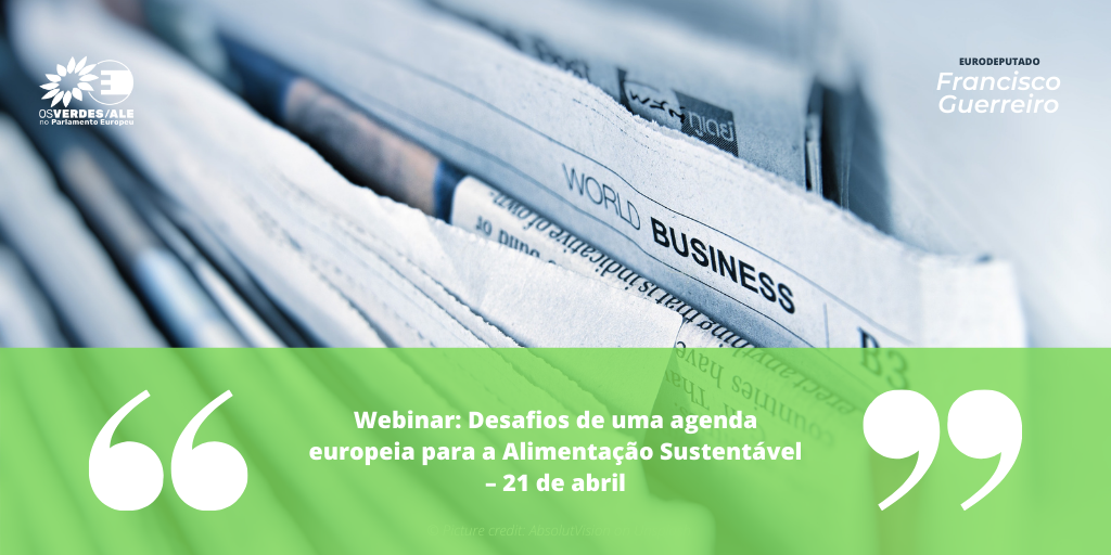 Agroportal: 'Webinar: Desafios de uma agenda europeia para a Alimentação Sustentável – 21 de abril'