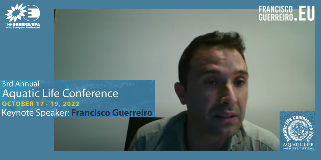 Eurodeputado Francisco Guerreiro participou na Aquatic Life Conference 2022